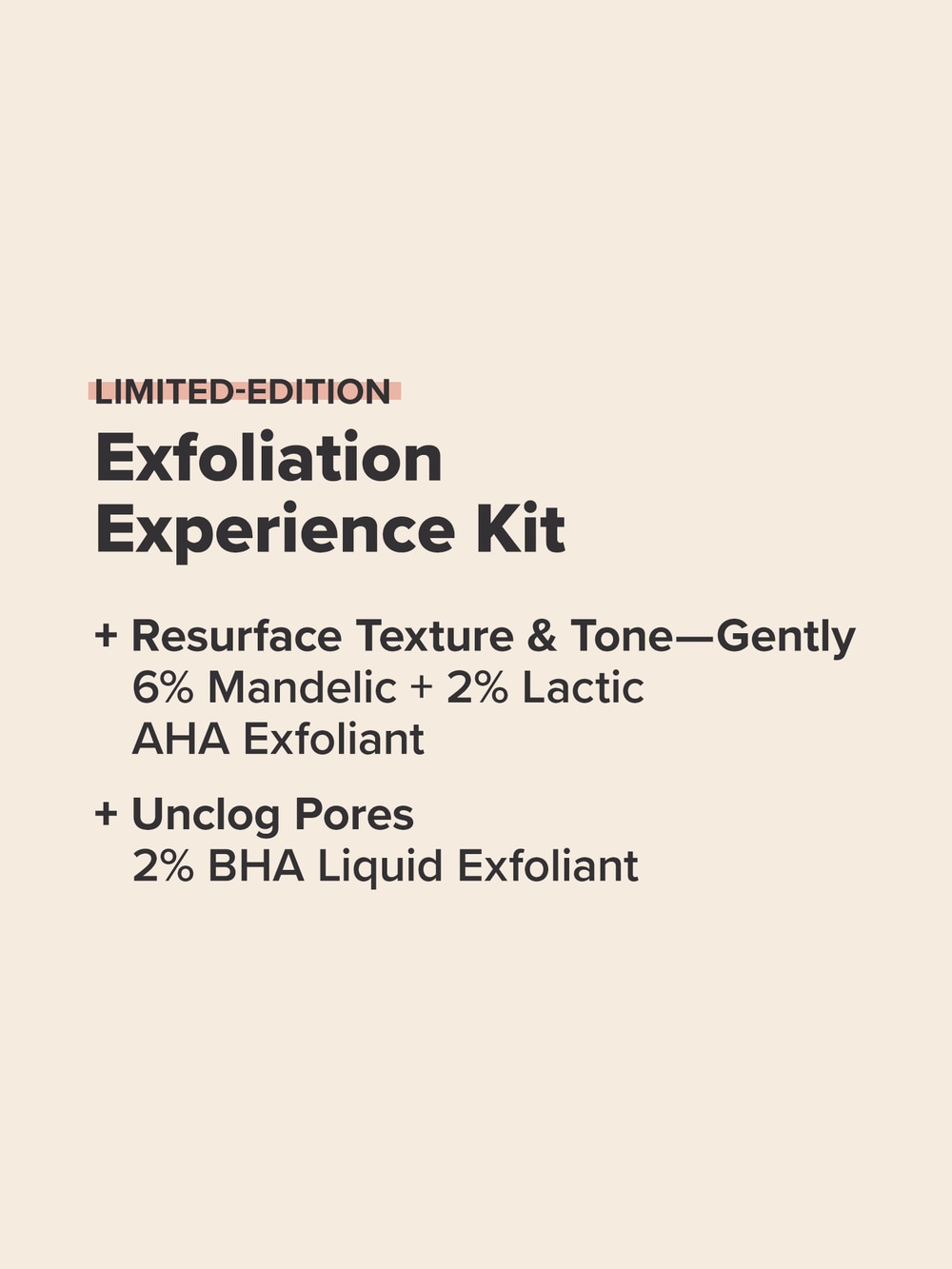 Exfoliation Experience Kit